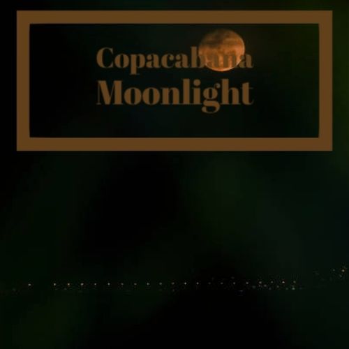 Copacabana Moonlight